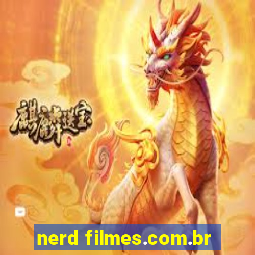 nerd filmes.com.br